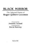 Cover of: Black mirror by Roger Gilbert-Lecomte