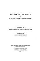 Cover of: Bazaar of the idiots by Gustavo Alvarez Gardeazábal