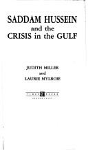 Cover of: Saddam Hussein and the crisis in the Gulf