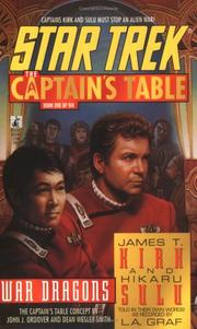 Cover of: War Dragons (Star Trek: The Captain's Table, Book 1) by L. A. Graf, John J. Ordover, Dean Wesley Smith