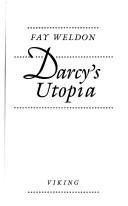 Cover of: Darcy's utopia by Fay Weldon