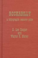 Cover of: Rockabilly: a bibliographic resource guide