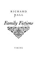 Cover of: Family fictions: a novel