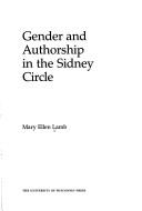 Cover of: Gender and authorship in the Sidney circle by Mary Ellen Lamb