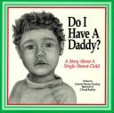Do I have a daddy? by MARILYN REYNOLDS