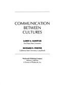 Communication between cultures by Larry A. Samovar, Portar McDaniel Samovar, Richard E. Porter