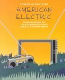 Cover of: American electric: introduction to telecommunications and electronic media