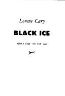 Cover of: Black ice by Lorene Cary