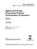 Cover of: Signal and image processing systems performance evaluation by Hatem Nasr, Firooz A. Sadjadi, chairs/editors ; sponsored by SPIE--the International Society for Optical Engineering ; cooperating organization, CREOL/University of Central Florida.