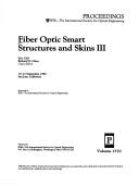 Cover of: Fiber optic smart structures and skins III: 19-21 September 1990, San Jose, California