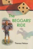 Cover of: The beggars' ride by Theresa Nelson
