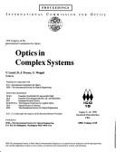 Cover of: Optics in complex systems: 15th Congress of the International Commission for Optics : August 5-10, 1990, Garmisch-Partenkirchen, FRG
