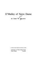 O'Malley of Notre Dame by John William Meaney