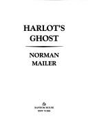 Harlot's ghost by Norman Mailer