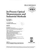 Cover of: In-process optical measurements and industrial methods: 14-15 March 1990, the Hague, the Netherlands : proceedings, ECO3, the congress of EPS--European Physical Society, Europtica--the European Federation for Applied Optics, SPIE--the International Society for Optical Engineering