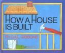 Cover of: How a House Is Built
