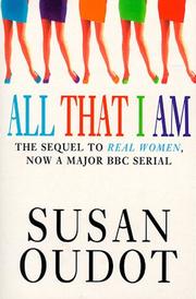 All That I Am by Susan Oudot