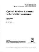 Cover of: Optical surfaces resistant to severe environments: 11-12 July 1990, San Diego, California