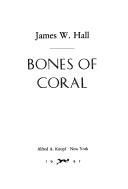 Bones of coral by James W. Hall