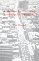A theatre for cannibals by Beardsell, Peter R.