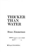 Thicker than water by Bruce Zimmerman