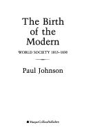 The birth of the modern by Paul Bede Johnson