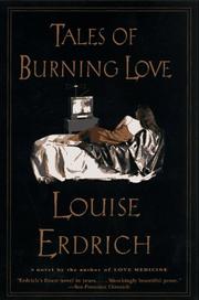 Cover of: Tales of Burning Love by Louise Erdrich