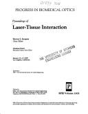 Cover of: Proceedings of laser-tissue interaction: January 15-17 1990, Los Angeles, California