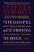 Cover of: The Gospel according to Jesus