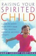 Cover of: Raising Your Spirited Child