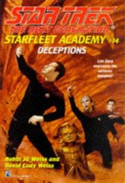 Star Trek The Next Generation - Starfleet Academy - Deceptions by Bobbi J. G. Weiss, David Cody Weiss