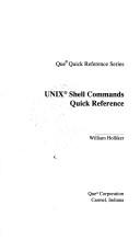Cover of: UNIX Shell commands quick reference | William Holliker