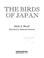 Cover of: The birds of Japan