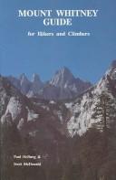 Cover of: Mount Whitney guide for hikers and climbers