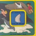 My friend the polar bear