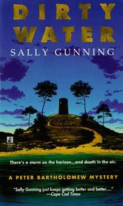 Cover of: DIRTY WATER (Peter Bartholomew Mysteries) by Sally Gunning