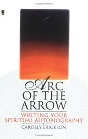 Cover of: Arc of the arrow: writing your spiritual autobiography