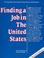 Cover of: Finding a job in the United States