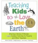 Cover of: Teaching kids to love the earth by Marina Lachecki Herman ... [et al.] ; illustrations by Carolyn Olson.