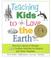 Cover of: Teaching kids to love the earth