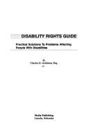 Cover of: Disability rights guide: practical solutions to problems affecting people with disabilities