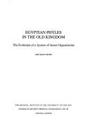 Cover of: Egyptian phyles in the Old Kingdom: the evolution of a system of social organization