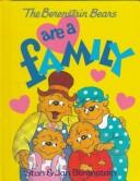 Cover of: The Berenstain bears are a family by Stan Berenstain, Stan Berenstain