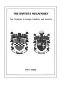 The Baptista megafamily by Oren C. Baptist