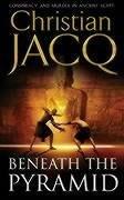 Cover of: Beneath the Pyramid by Christian Jacq