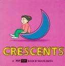 Cover of: Crescents by Mavis Smith