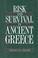 Cover of: Risk and survival in ancient Greece
