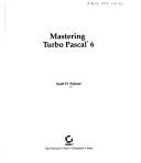 Cover of: Mastering Turbo Pascal 6 by Scott D. Palmer