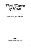 Cover of: Three women of Herat by Veronica Doubleday