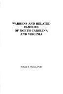 Cover of: Warrens and related families of North Carolina and Virginia by Holland D. Warren